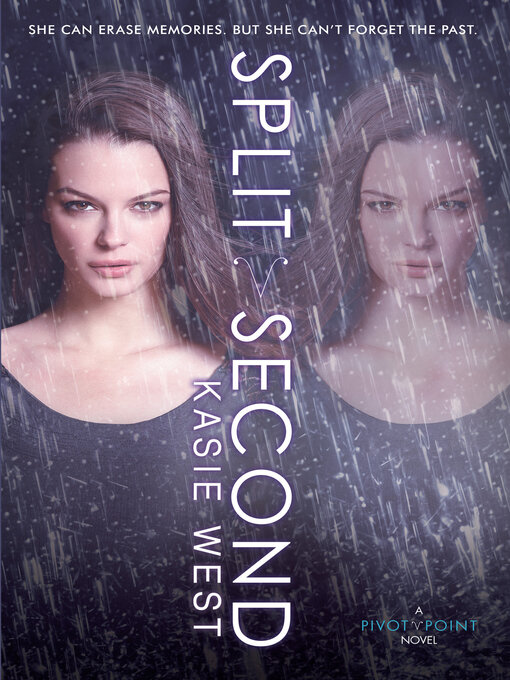 Title details for Split Second by Kasie West - Available